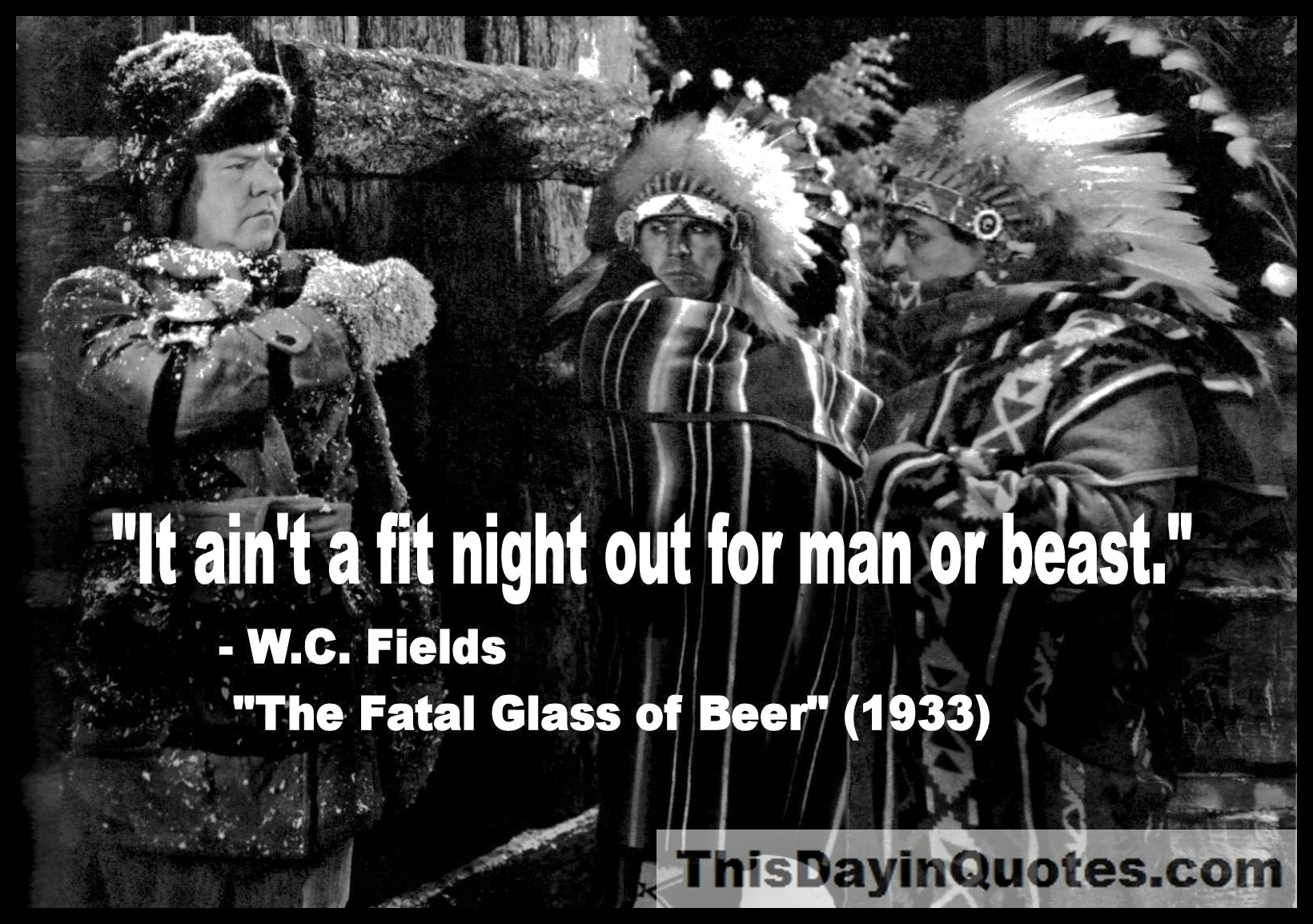 It ain't a fit night out for man or beast!” - This Day in Quotes, image size:1640x1154