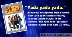 Yada Yada quote Seinfeld