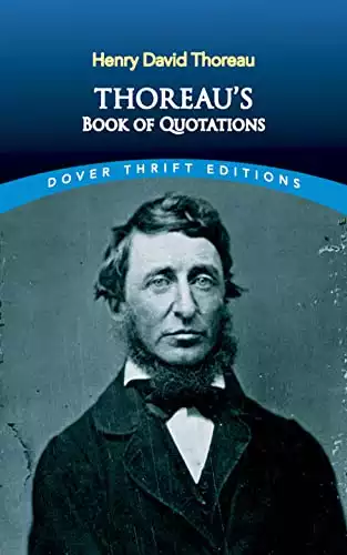 Thoreau's Book of Quotations (Dover Thrift Editions: Speeches/Quotations)