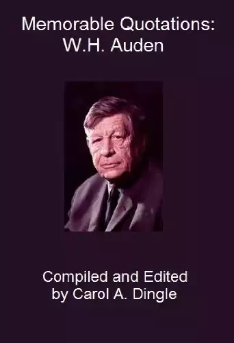 Memorable Quotations: W.H. Auden