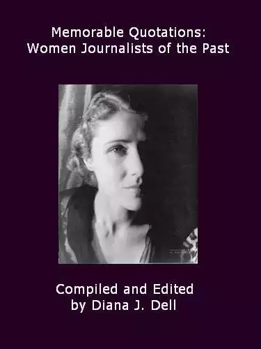 Memorable Quotations: Women Journalists of the Past