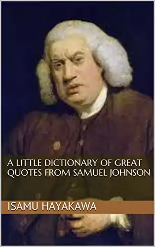A Little Dictionary of Great Quotes from Samuel Johnson
