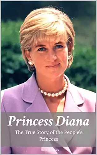 PRINCESS DIANA: The True Story of the People’s Princess