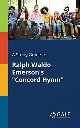 A Study Guide for Ralph Waldo Emerson's "Concord Hymn"