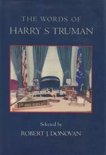 The Words of Harry S. Truman