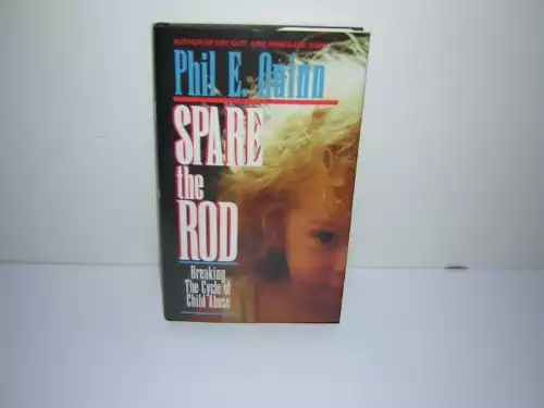 Spare the Rod: Breaking the Cycle of Child Abuse (Parenting / Social Concerns and Issues)