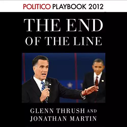 The End of the Line: Romney vs. Obama (POLITICO Inside Election 2012)