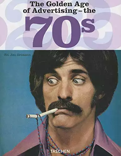 The Golden Age of Advertising - the 70s
