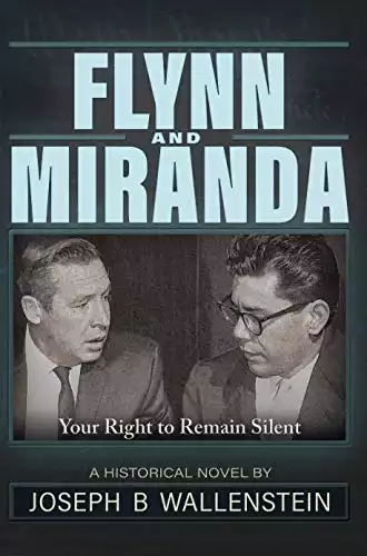 Flynn & Miranda: Your Right to Remain Silent