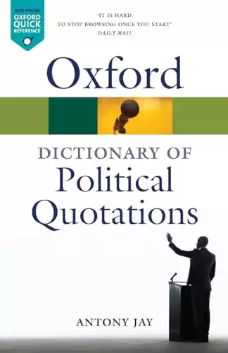 Oxford Dictionary of Political Quotations (Oxford Quick Reference)