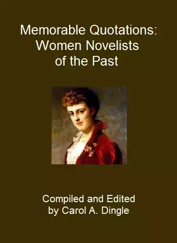 Memorable Quotations: Women Novelists of the Past