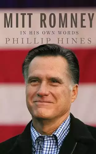 Mitt Romney in His Own Words