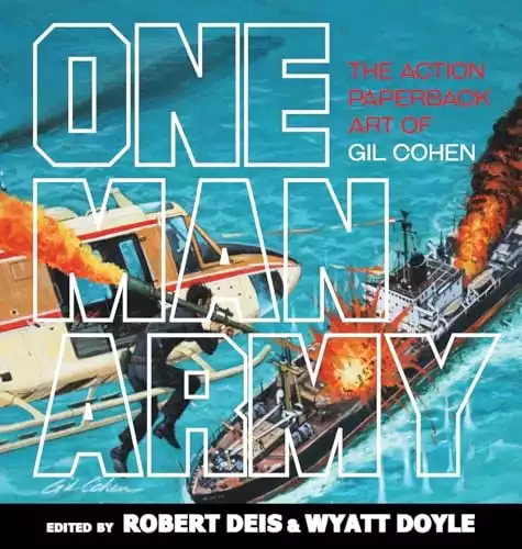 One Man Army: The Action Paperback Art of Gil Cohen (Men's Adventure Library)