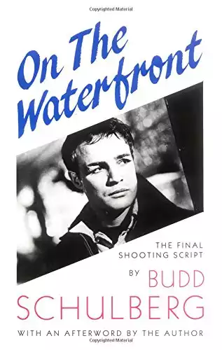 On the Waterfront : The Final Shooting Script