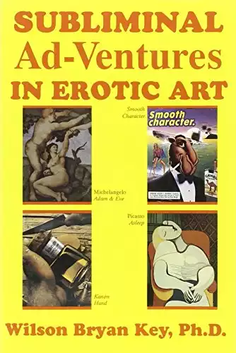 Subliminal Ad-Ventures in Erotic Art