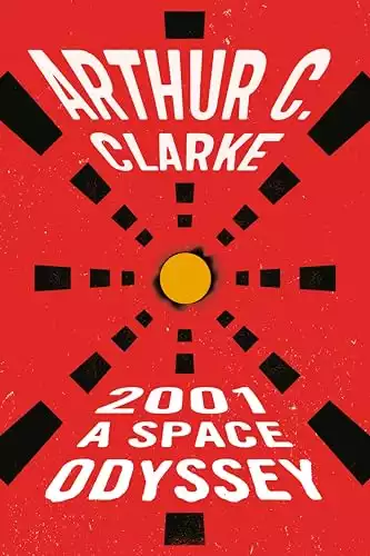 2001: A Space Odyssey (Space Odyssey Series)