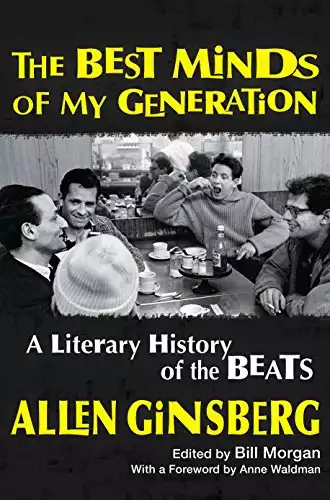 The Best Minds of My Generation: A Literary History of the Beats (Freeman's, 3)