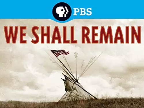 American Experience: We Shall Remain