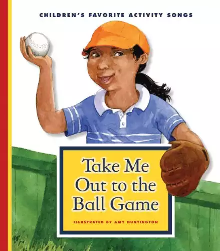 Take Me Out to the Ball Game (Favorite Children's Songs)