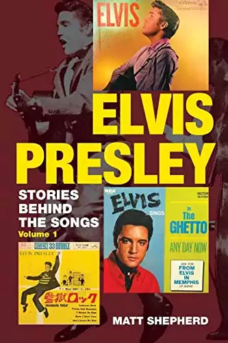 Elvis Presley: Stories Behind the Songs (1)