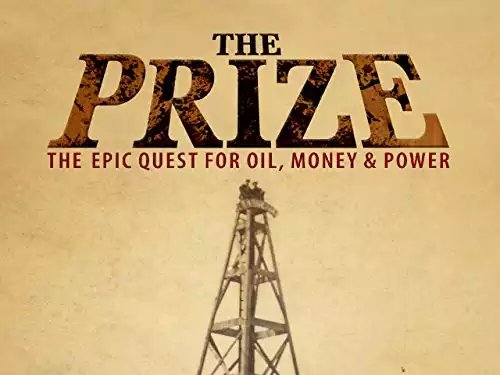 The Prize: An Epic Quest for Oil, Money, and Power