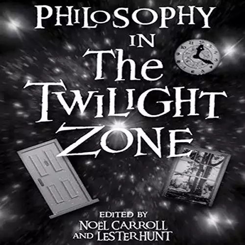 Philosophy in The Twilight Zone