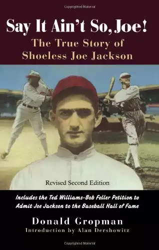 Say It Ain't So, Joe!: The True Story of Shoeless Joe Jackson