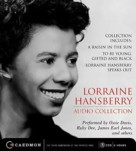 Lorraine Hansberry Audio Collection CD: Raisin in the Sun, To be Young, Gifted and Black and Lorraine Hansberry Speaks Out