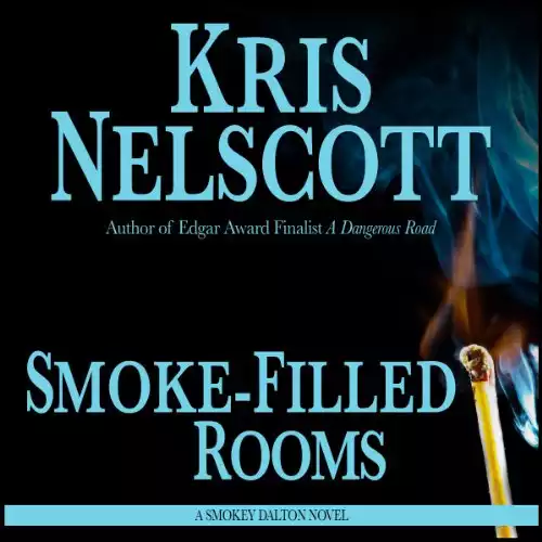 Smoke-Filled Rooms: Smokey Dalton, Book 2