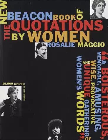 The New Beacon Book of Quotations by Women