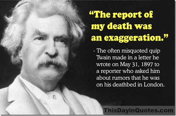 Mark Twain, the report of my death