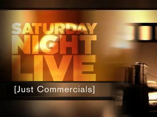 Saturday Night Live (SNL) - Just Commercials