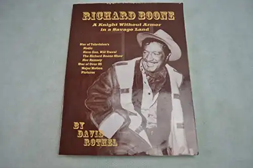 Richard Boone: A Knight Without Armor in a Savage Land