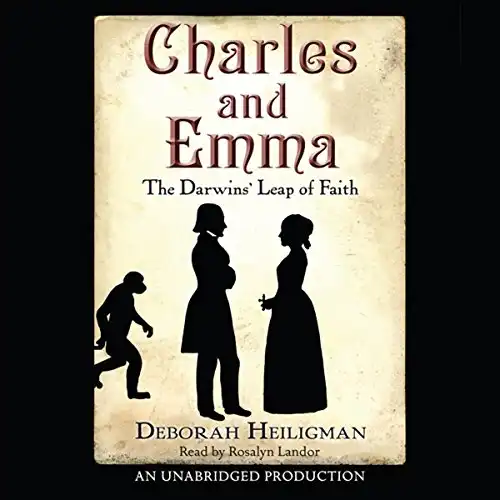 Charles and Emma: The Darwin's Leap of Faith