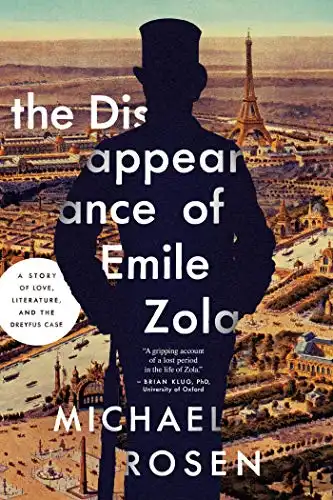 The Disappearance of Émile Zola: Love, Literature, and the Dreyfus Case