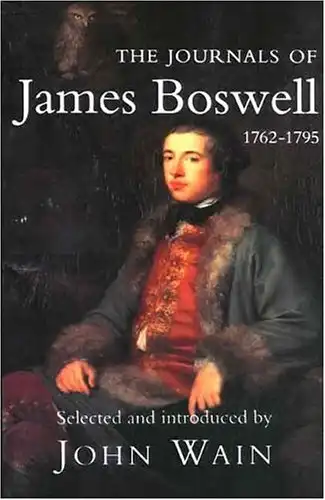 The Journals of James Boswell: 1762-1795