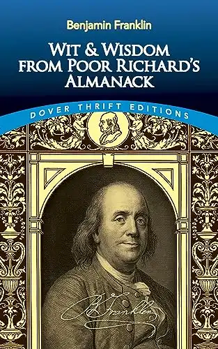 Wit and Wisdom from Poor Richard's Almanack (Dover Thrift Editions: Speeches/Quotations)