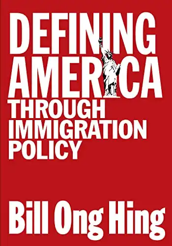Defining America: Through Immigration Policy (Maping Racisms)