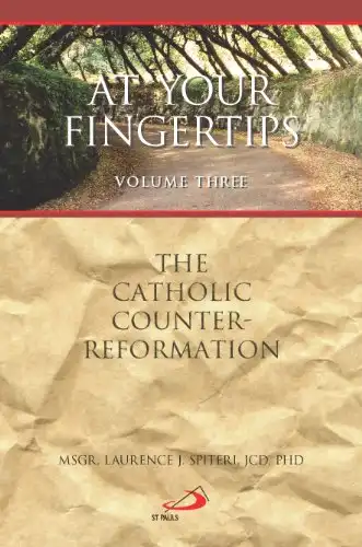 Catholic Counter Reformation, The (At Your Fingertips)