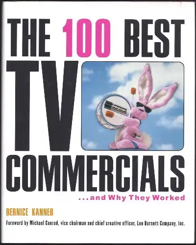 The 100 Best TV Commercials: . . . and Why They Worked