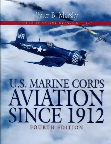 U.S. Marine Corps Aviation Since 1912: 4th Edition