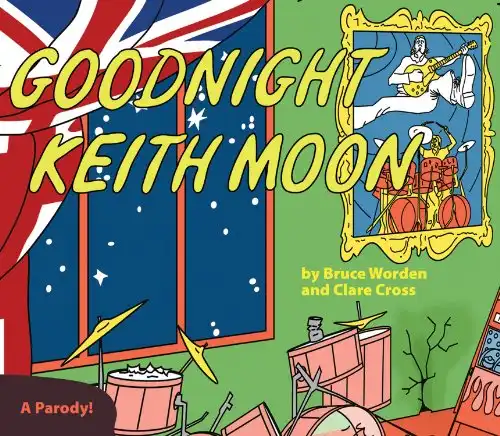 Goodnight Keith Moon: A Parody!