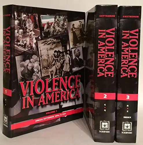 Violence in America: An Encyclopedia (Three Volume Set)